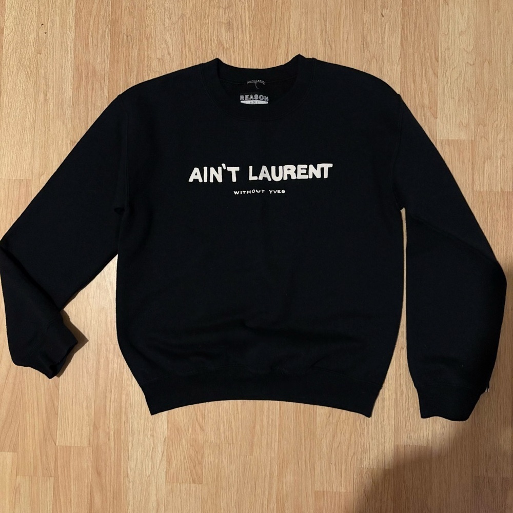 REASON BRAND AINT LAURENT WITHOUT YVES CREWNECK SWEATER SMALL
